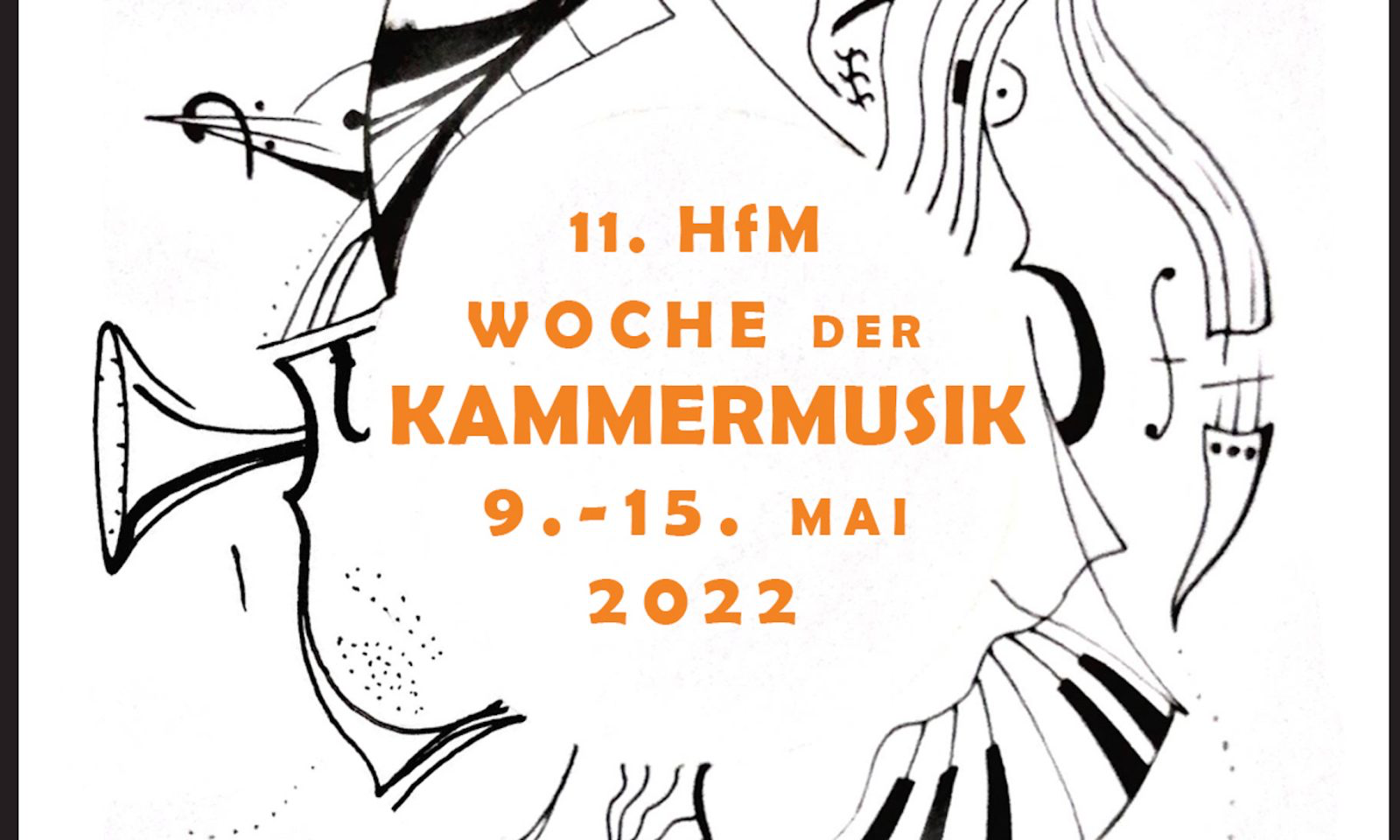 11. HfM Woche der Kammermusik 9. bis 15. Mai 2022