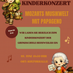 „Musik mit allen Sinnen“ - Abschlusskonzerte unter dem Motto „Mozarts Musikwelt mit Papageno“ (3 Termine)